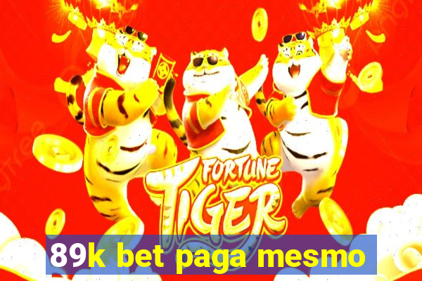 89k bet paga mesmo